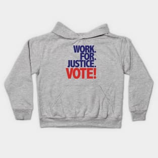 Work for Justice: VOTE! Kids Hoodie